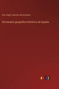Diccionario geográfico-histórico de España