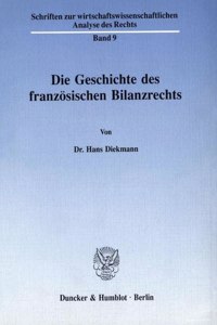 Die Geschichte Des Franzosischen Bilanzrechts