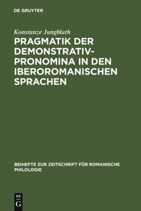 Pragmatik der Demonstrativpronomina in den iberoromanischen Sprachen