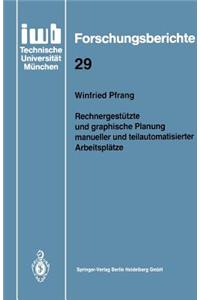 Rechnergestützte und graphische Planung manueller und teilautomatisierter Arbeitsplätze