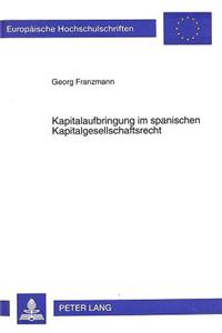 Kapitalaufbringung im spanischen Kapitalgesellschaftsrecht
