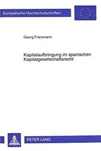 Kapitalaufbringung im spanischen Kapitalgesellschaftsrecht