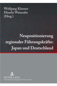 Neupositionierung regionaler Fuehrungskraefte: Japan und Deutschland