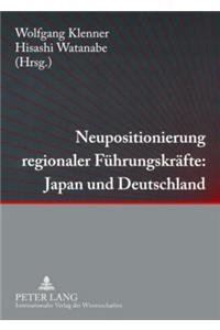 Neupositionierung Regionaler Fuehrungskraefte: Japan Und Deutschland