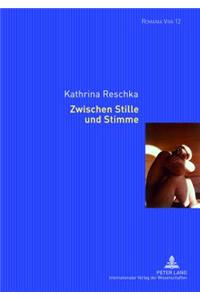 Zwischen Stille Und Stimme: Zur Figur Der Schweigsamen Bei Madeleine Bourdouxhe, Marguerite Yourcenar, Marguerite Duras, Clarice Lispector, Emmanuèle Bernheim Und in Den Verfil