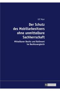 Der Schutz des Mobiliarbesitzers ohne unmittelbare Sachherrschaft