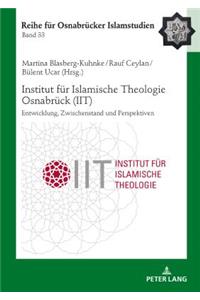 Institut fuer Islamische Theologie Osnabrueck - Entwicklung, Zwischenstand und Perspektiven