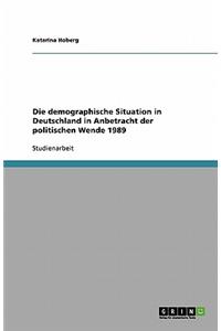 Die demographische Situation in Deutschland in Anbetracht der politischen Wende 1989