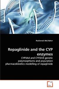 Repaglinide and the CYP enzymes