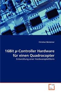 16Bit µ-Controller Hardware für einen Quadrocopter