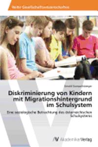 Diskriminierung von Kindern mit Migrationshintergrund im Schulsystem