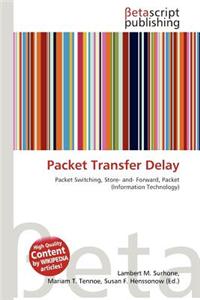 Packet Transfer Delay