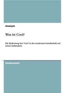 Was ist Cool?