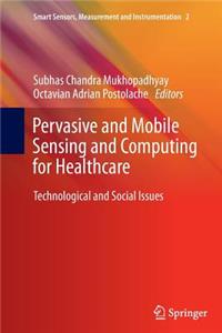 Pervasive and Mobile Sensing and Computing for Healthcare