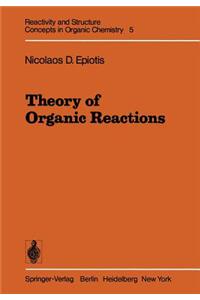Theory of Organic Reactions