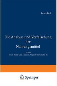 Die Analyse und Verfälschung der Nahrungsmittel