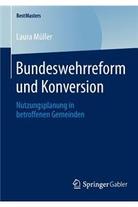 Bundeswehrreform Und Konversion
