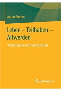 Leben - Teilhaben - Altwerden