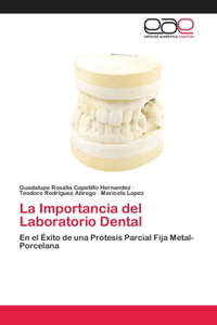 Importancia del Laboratorio Dental