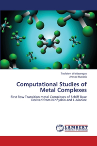 Computational Studies of Metal Complexes