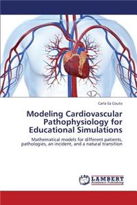 Modeling Cardiovascular Pathophysiology for Educational Simulations