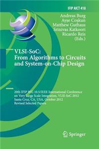 Vlsi-Soc: From Algorithms to Circuits and System-On-Chip Design