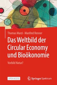 Weltbild Der Circular Economy Und Bioökonomie