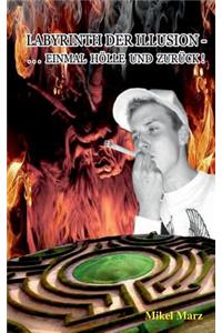 Labyrinth der Illusion -