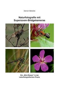 Naturfotografie mit Superzoom-Bridgekameras