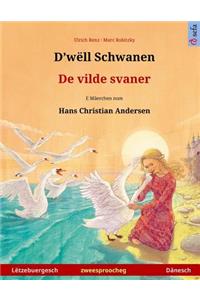 D'wëll Schwanen - De vilde svaner. Zweesproochegt Billerbuch no engem Mäerche vum Hans Christian Andersen (Lëtzebuergesch - Dänesch)