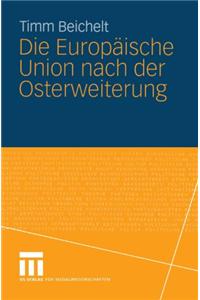 Die Europäische Union Nach Der Osterweiterung