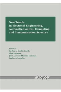 New Trends in Electrical Engineering, Automatic Control, Computing and Communication Sciences