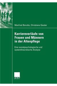 Karriereverläufe Von Frauen Und Männern in Der Altenpflege