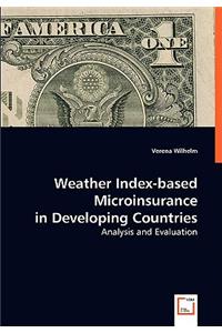 Weather Index-based Micro Insurance in Developing Countries