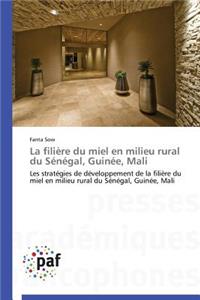 La Filière Du Miel En Milieu Rural Du Sénégal, Guinée, Mali