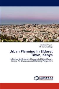 Urban Planning in Eldoret Town, Kenya