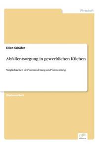 Abfallentsorgung in gewerblichen Küchen