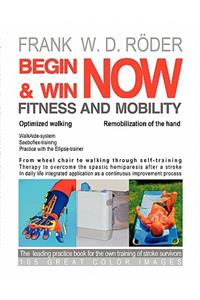 BEGIN & WIN FITNESS AND MOBILITY NOW-Optimized walking - Remobilization of the hand