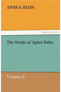 Works of Aphra Behn, Volume II