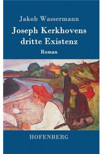Joseph Kerkhovens dritte Existenz