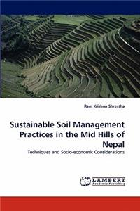 Sustainable Soil Management Practices in the Mid Hills of Nepal