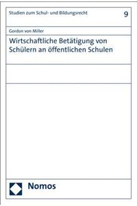 Wirtschaftliche Betatigung Von Schulern an Offentlichen Schulen