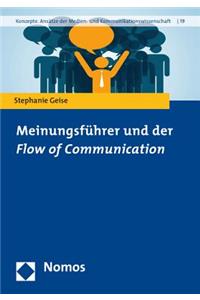 Meinungsfuhrer Und Der Flow of Communication
