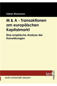 M & A - Transaktionen am europäischen Kapitalmarkt