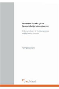 Verstehende Subjektlogische Diagnostik Bei Verhaltensstorungen