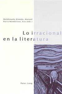 Lo Irracional En La Literatura