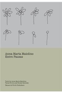 Anna Maria Maiolino: Entre Pausas