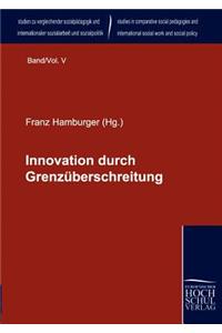 Innovation durch Grenzüberschreitung