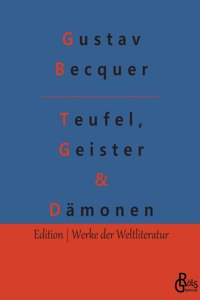 Teufel, Geister & Dämonen