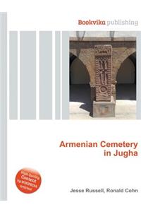 Armenian Cemetery in Jugha